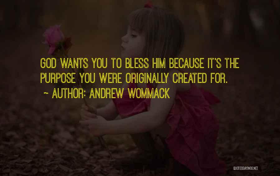 God Bless You Quotes By Andrew Wommack