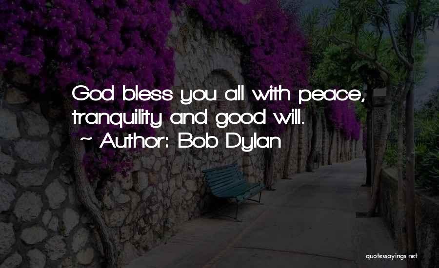 God Bless You Quotes By Bob Dylan