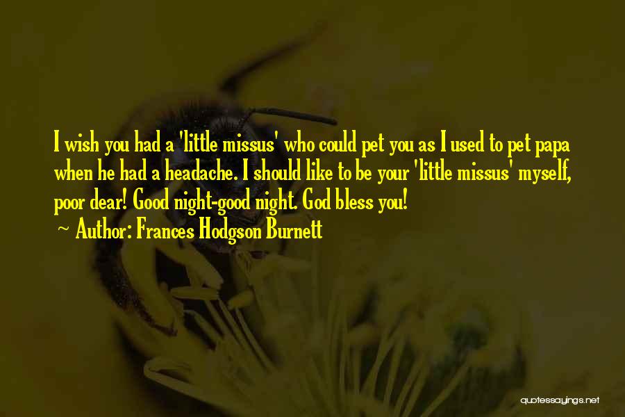 God Bless You Quotes By Frances Hodgson Burnett