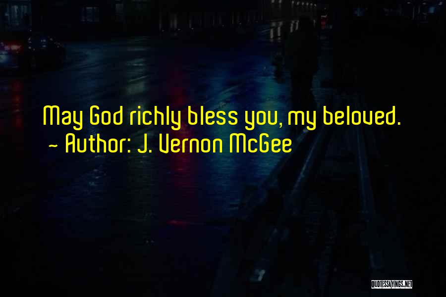 God Bless You Quotes By J. Vernon McGee