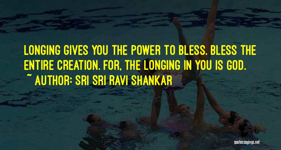 God Bless You Quotes By Sri Sri Ravi Shankar