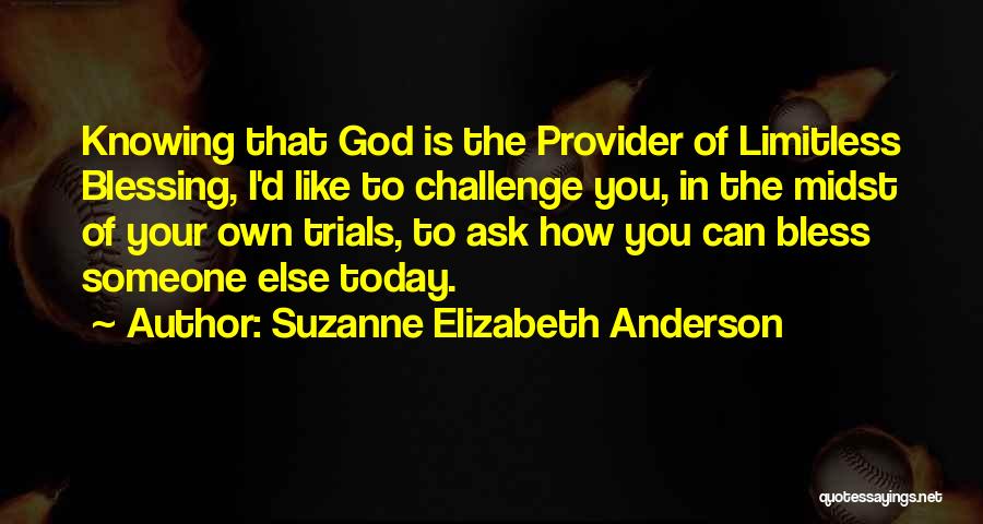 God Bless You Quotes By Suzanne Elizabeth Anderson