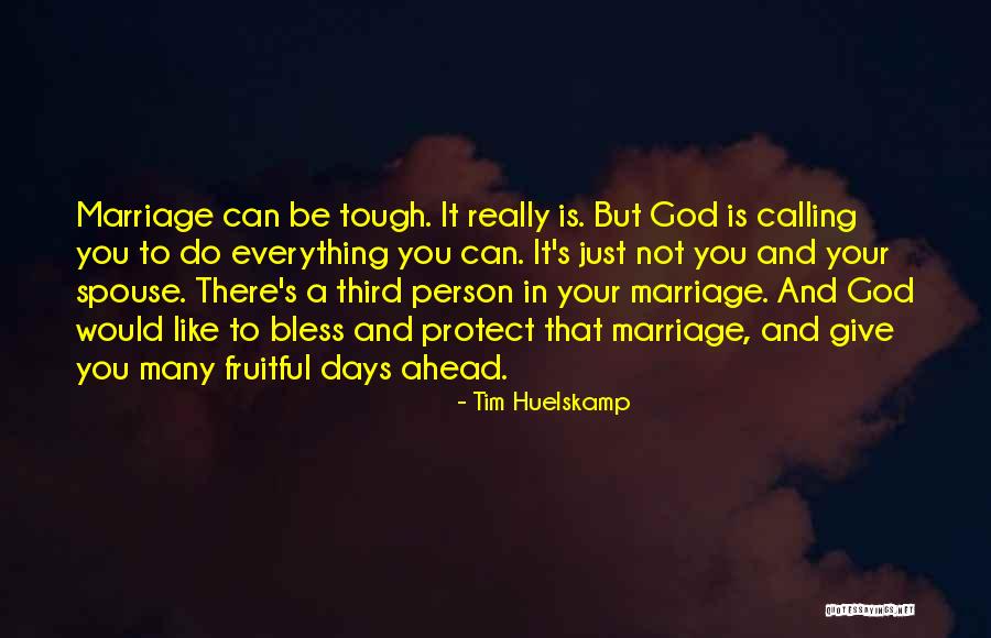 God Bless You Quotes By Tim Huelskamp