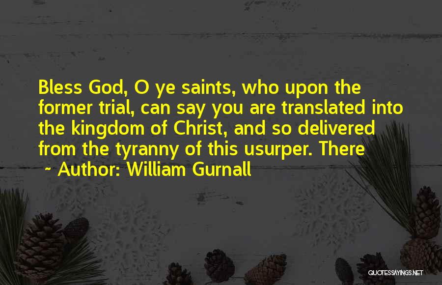 God Bless You Quotes By William Gurnall