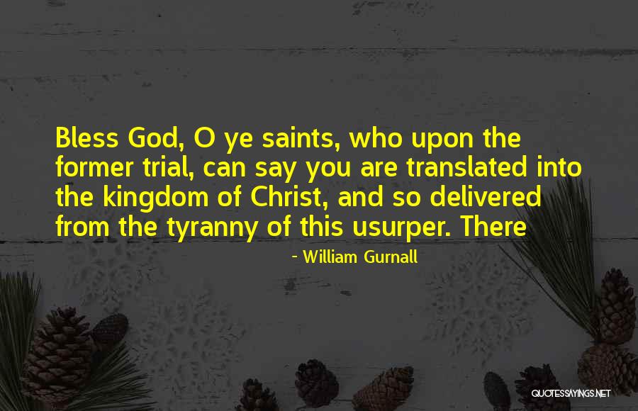 God Bless You Quotes By William Gurnall