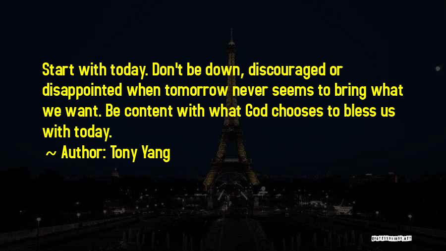 God Bless You Today Quotes By Tony Yang