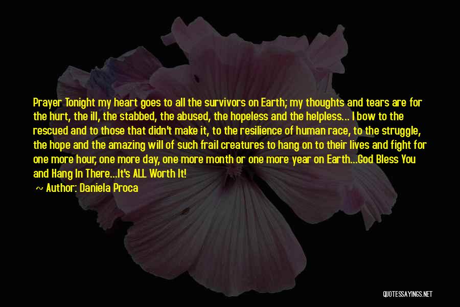 God Bless Your Heart Quotes By Daniela Proca