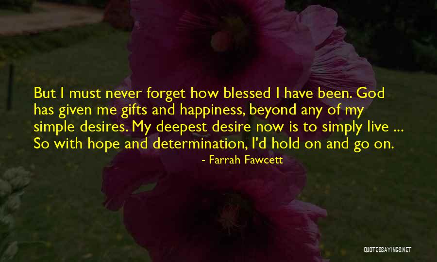 God Blessed Me Quotes By Farrah Fawcett