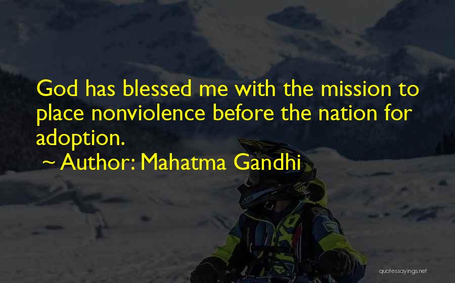 God Blessed Me Quotes By Mahatma Gandhi