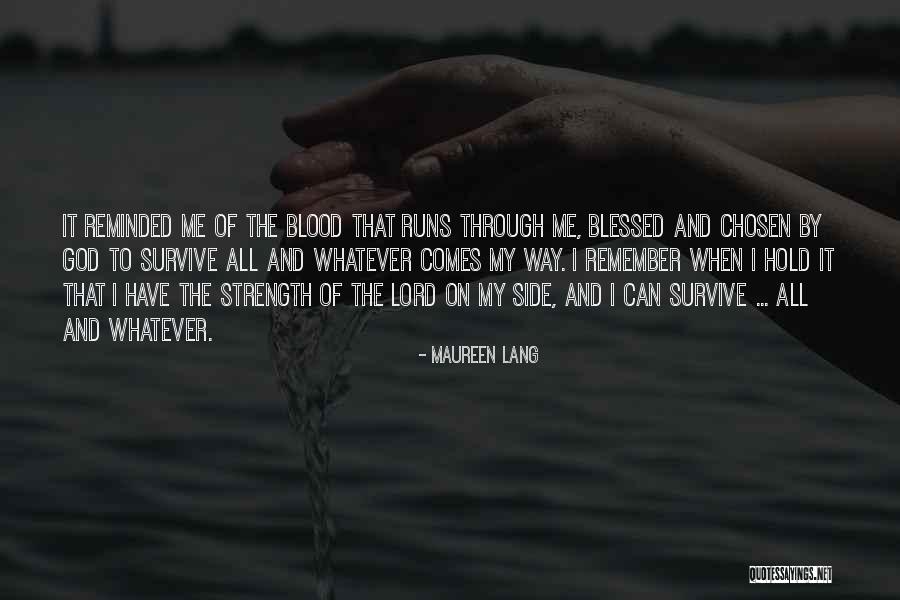 God Blessed Me Quotes By Maureen Lang