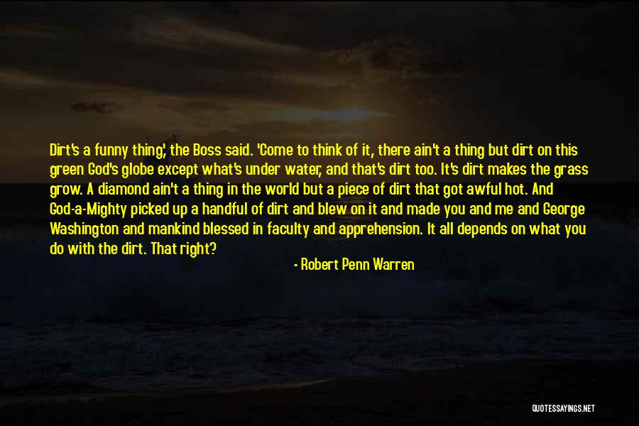 God Blessed Me Quotes By Robert Penn Warren