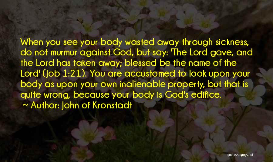 God Blessed Me When He Gave Me You Quotes By John Of Kronstadt