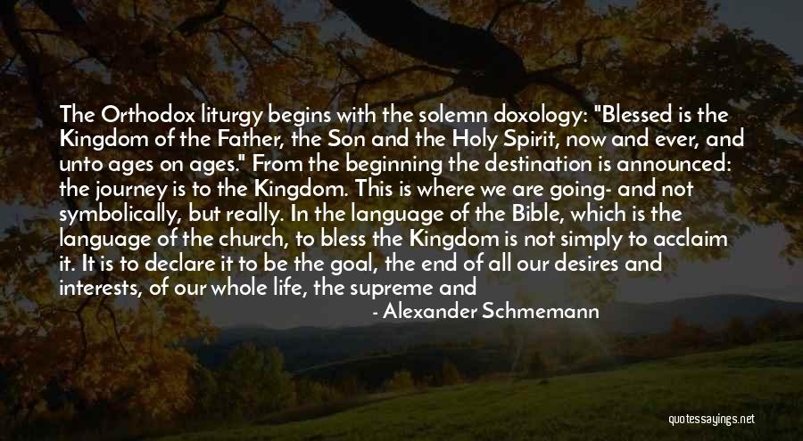 God Blessed Me With A Son Quotes By Alexander Schmemann