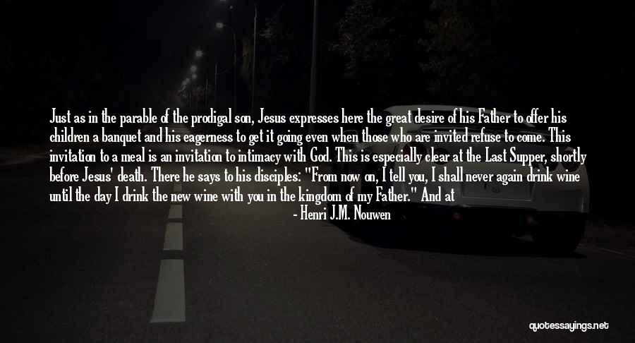 God Blessed Me With A Son Quotes By Henri J.M. Nouwen