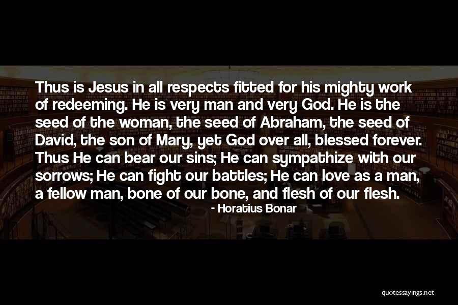 God Blessed Me With A Son Quotes By Horatius Bonar