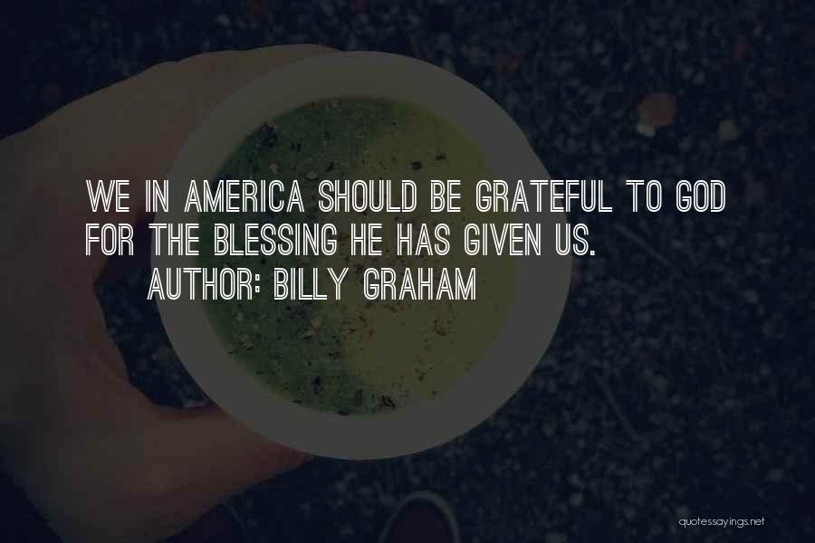 God Blessing America Quotes By Billy Graham