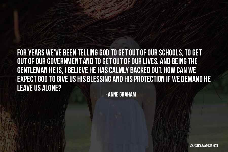 God Blessing Me With You Quotes By Anne Graham