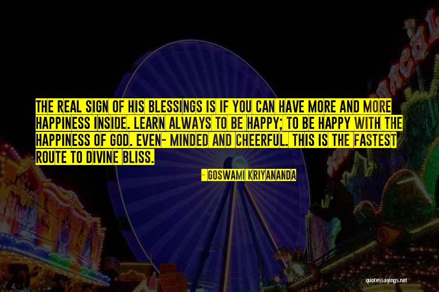 God Blessing Me With You Quotes By Goswami Kriyananda