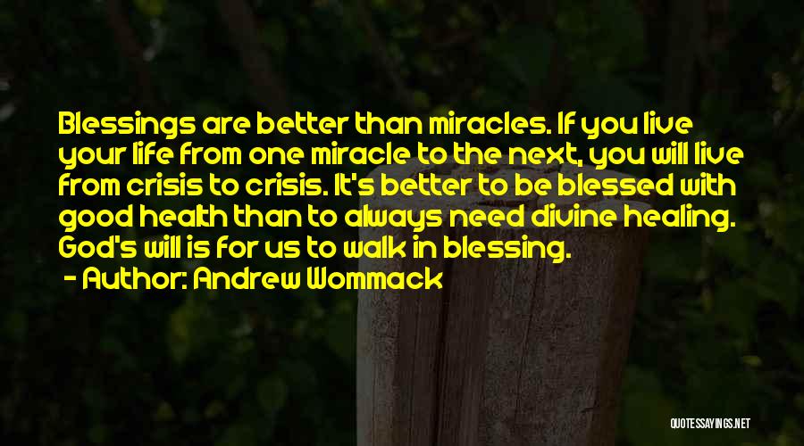 God Blessing Us Quotes By Andrew Wommack