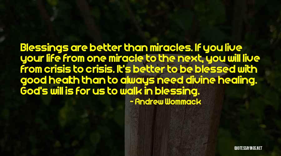 God Blessing Us Quotes By Andrew Wommack God Blessing Us Quotes By Andrew Wommack