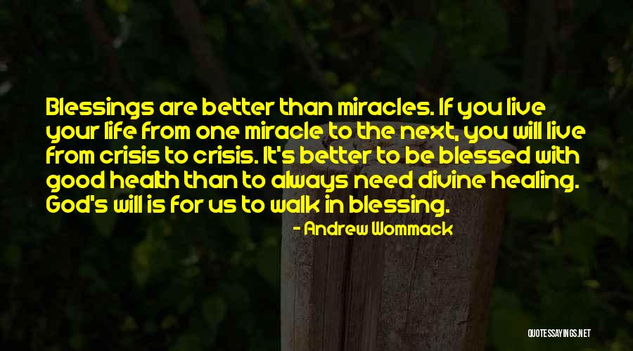 God Blessing Us Quotes By Andrew Wommack