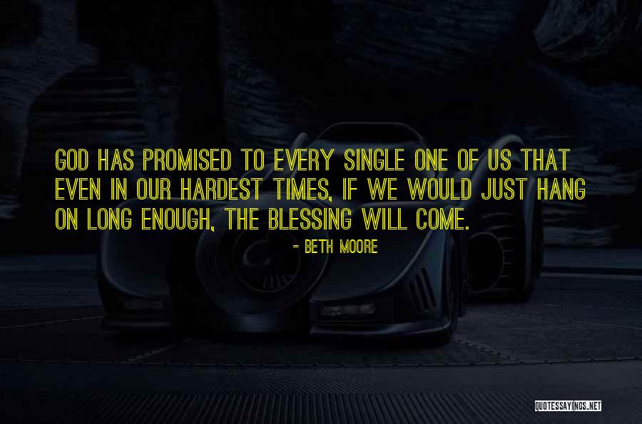 God Blessing Us Quotes By Beth Moore God Blessing Us Quotes By Beth Moore
