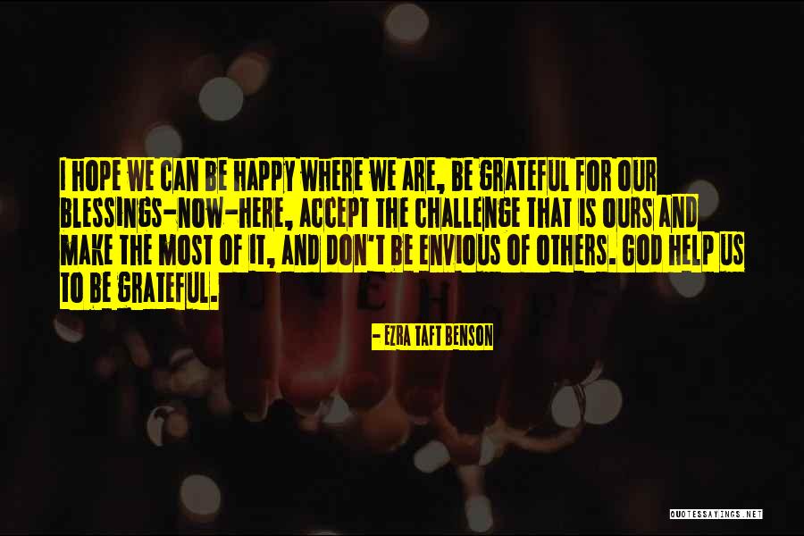 God Blessing Us Quotes By Ezra Taft Benson God Blessing Us Quotes By Ezra Taft Benson