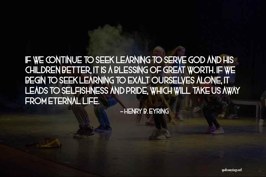 God Blessing Us Quotes By Henry B. Eyring God Blessing Us Quotes By Henry B. Eyring