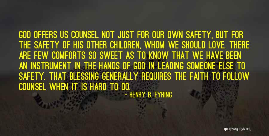 God Blessing Us Quotes By Henry B. Eyring