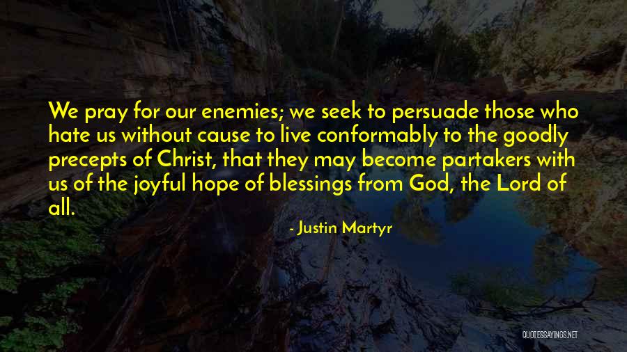 God Blessing Us Quotes By Justin Martyr