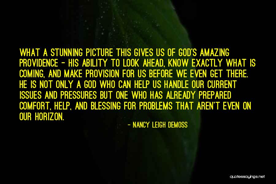 God Blessing Us Quotes By Nancy Leigh DeMoss God Blessing Us Quotes By Nancy Leigh DeMoss