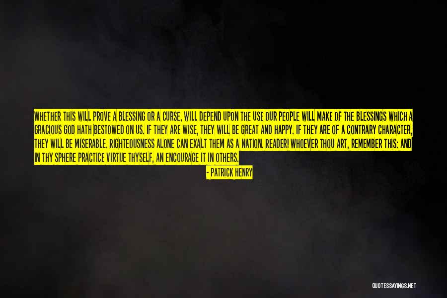 God Blessing Us Quotes By Patrick Henry God Blessing Us Quotes By Patrick Henry