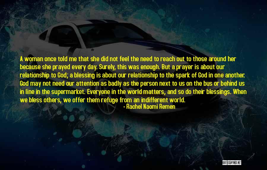 God Blessing Us Quotes By Rachel Naomi Remen God Blessing Us Quotes By Rachel Naomi Remen