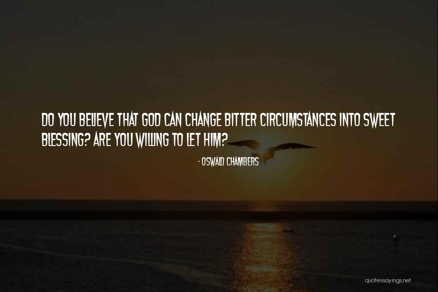 God Blessing You Quotes By Oswald Chambers God Blessing You Quotes By Oswald Chambers