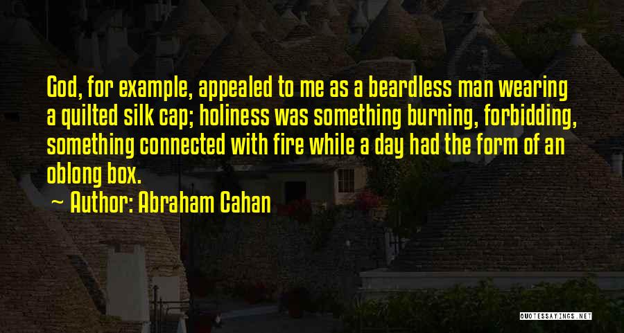 God Box Quotes By Abraham Cahan