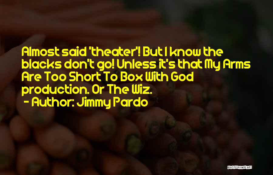 God Box Quotes By Jimmy Pardo