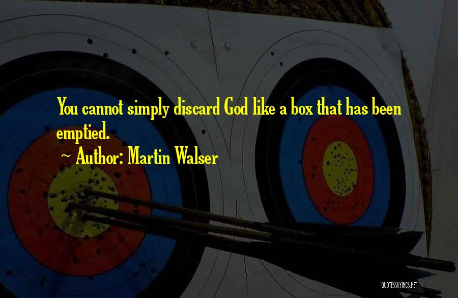 God Box Quotes By Martin Walser