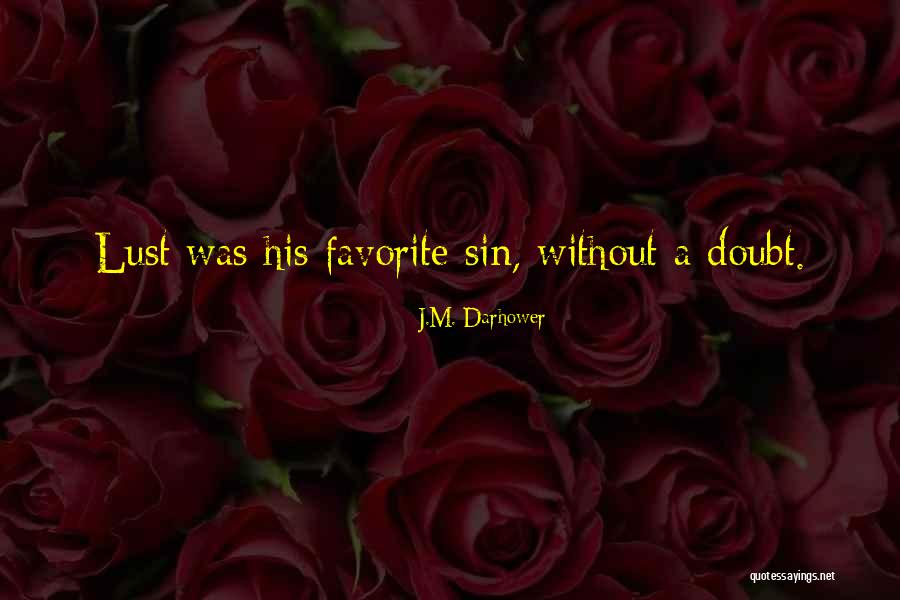 God Brainyquote Quotes By J.M. Darhower God Brainyquote Quotes By J.M. Darhower