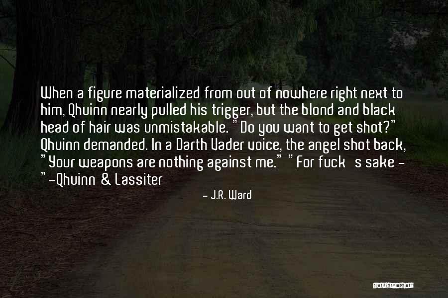 God Brainyquote Quotes By J.R. Ward God Brainyquote Quotes By J.R. Ward