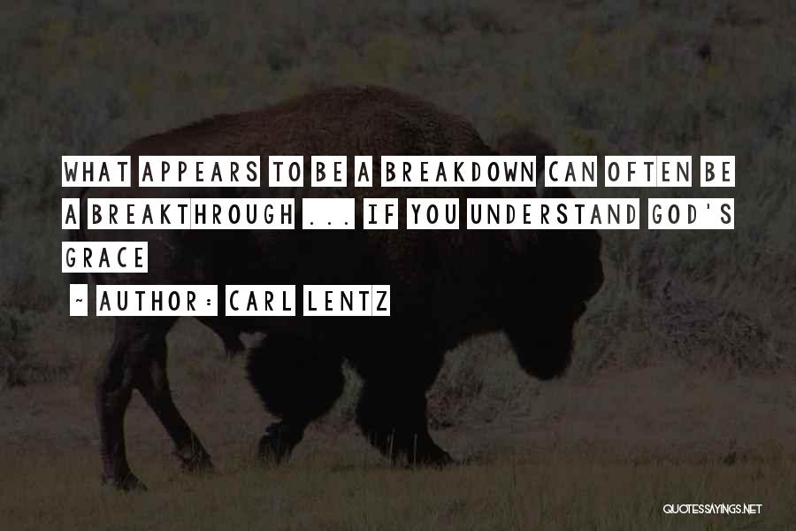 God Breakthrough Quotes By Carl Lentz