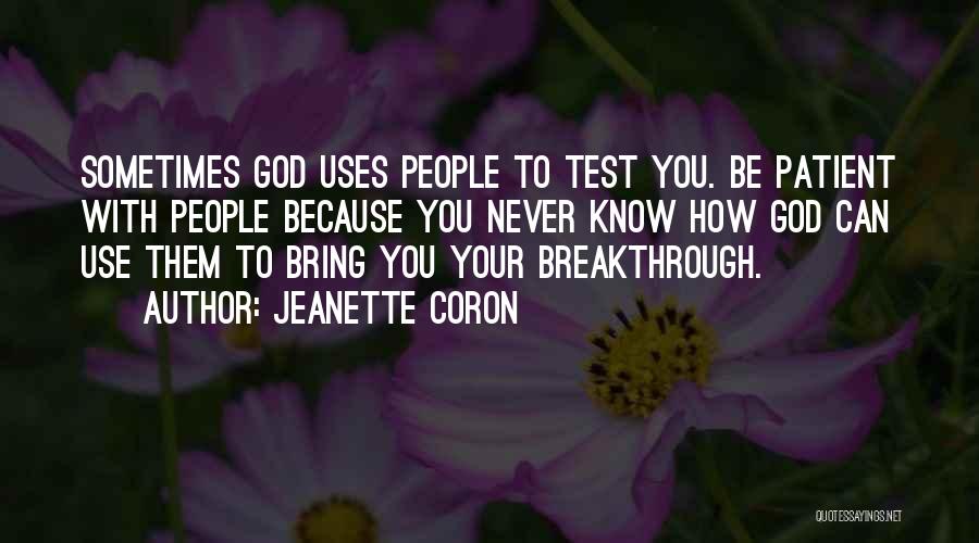 God Breakthrough Quotes By Jeanette Coron