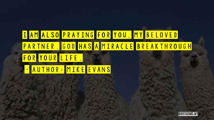 God Breakthrough Quotes By Mike Evans