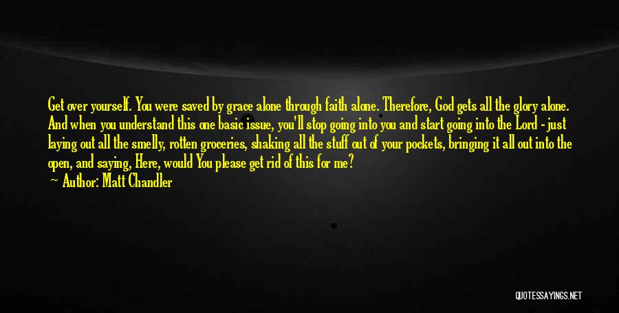 God Bringing You Through Quotes By Matt Chandler