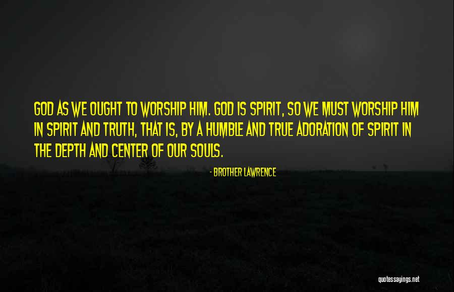 God Brother Quotes By Brother Lawrence God Brother Quotes By Brother Lawrence