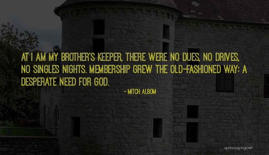 God Brother Quotes By Mitch Albom God Brother Quotes By Mitch Albom