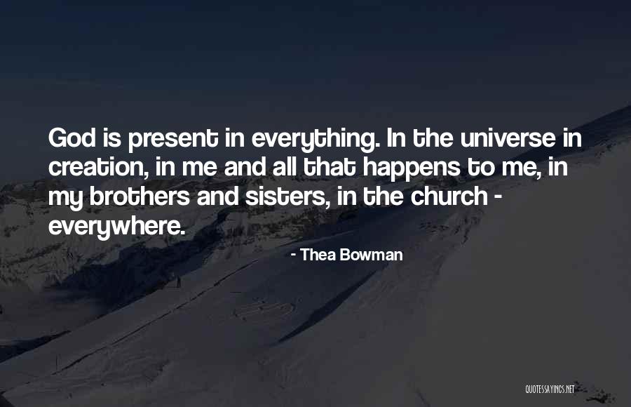 God Brother Quotes By Thea Bowman God Brother Quotes By Thea Bowman