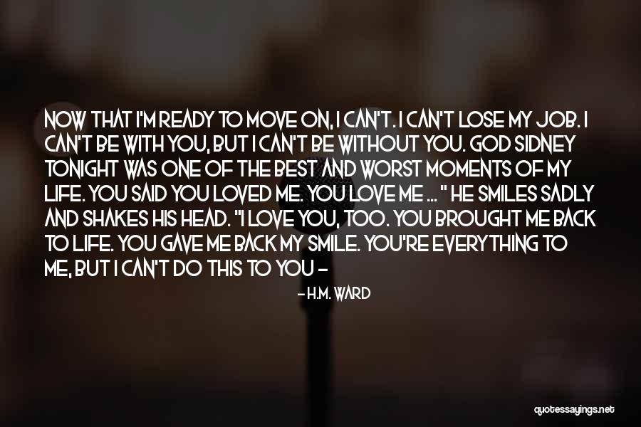 God Brought Me You Quotes By H.M. Ward God Brought Me You Quotes By H.M. Ward