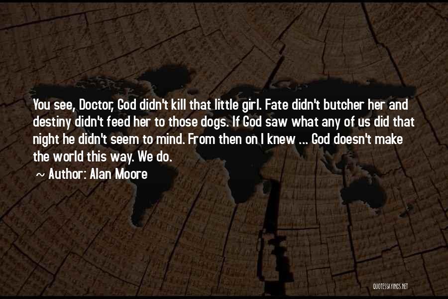 God Butcher Quotes By Alan Moore