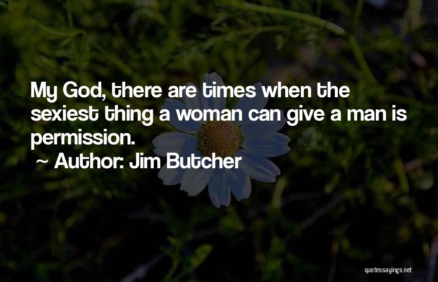 God Butcher Quotes By Jim Butcher