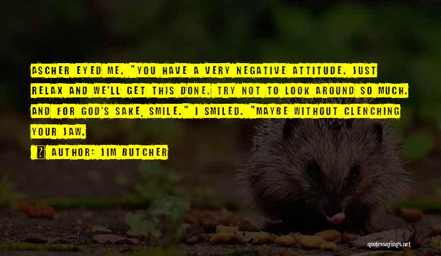 God Butcher Quotes By Jim Butcher